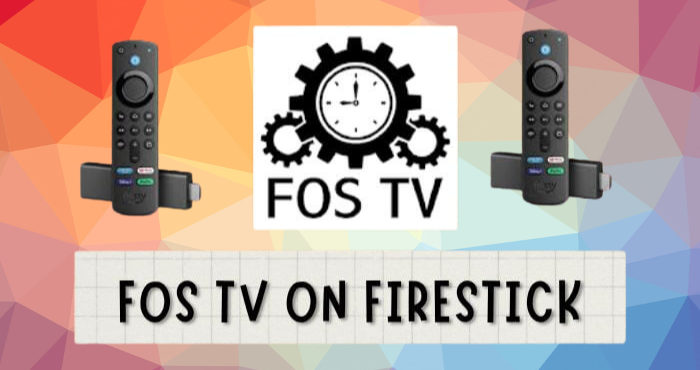 Fos TV on Firestick: How to Install and Stream Your Favorite Shows